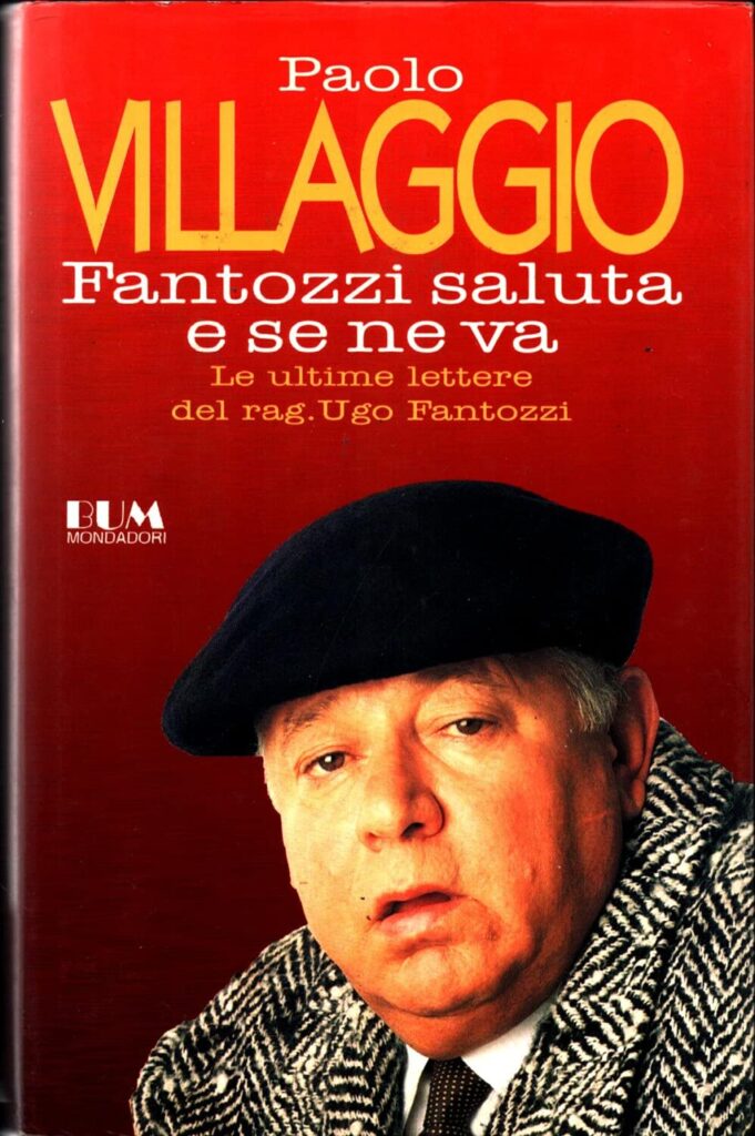Fantozzi saluta e se ne va – Le ultime lettere del rag. Ugo Fantozzi