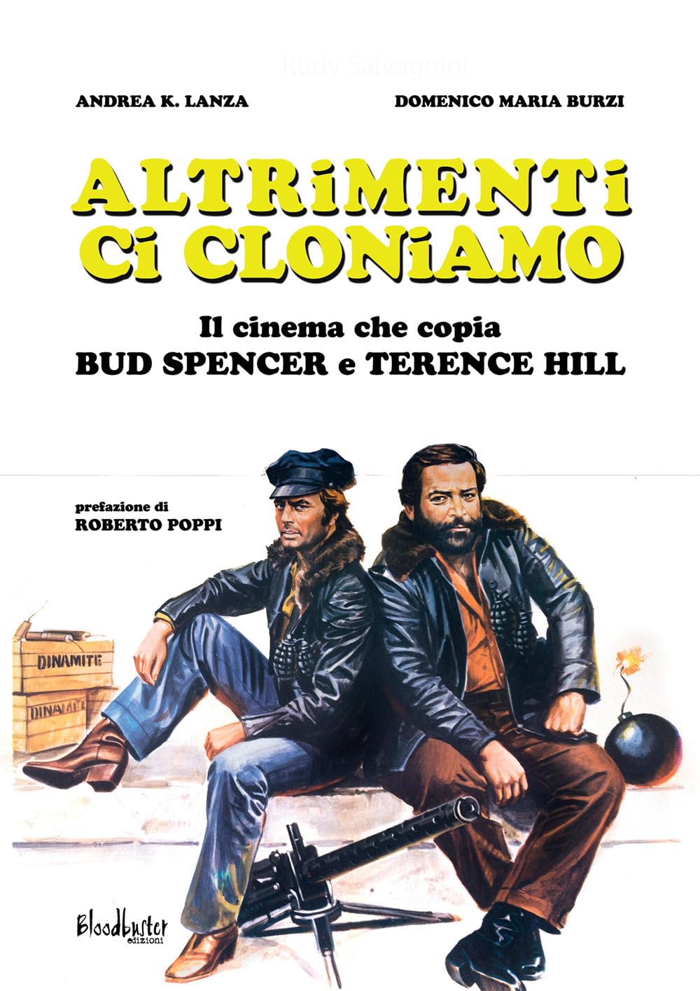 Dal 09/2026 - Altrimenti ci cloniamo. Il cinema che copia Bud Spencer e Terence Hill