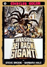Invasione Dei Ragni Giganti, L’
