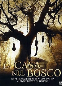 Casa nel bosco, La