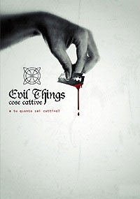 Evil Things – Cose Cattive