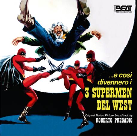 …e così divennero i 3 supermen del West (Ltd. ed. 500 copies)