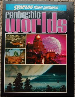Starlog Photo Guidebook: Fantastic Worlds