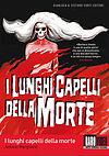 Lunghi capelli della morte, I