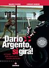 Dario Argento, Si Gira!