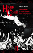 Hard Core – Introduzione al punk italiano degli anni Ottanta