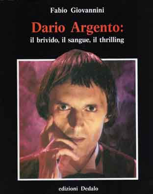 Dario Argento – Il brivido, il sangue, il thrilling