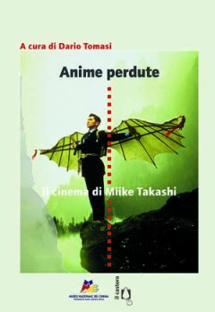 Anime perdute – Il cinema di Miike Takashi