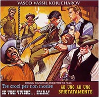 Tre croci per non morire – Se vuoi vivere… spara! – Ad uno ad uno spietatamente