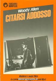 Woody Allen – Citarsi addosso