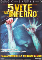 5 vite all’inferno