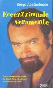 Diego Abatantuono – Eccezzziunale veramente (autobiografia)