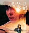 House of psychotic women – An autobiographical topography of female neurosis in Horror and Exploitation films