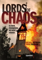 Lords of chaos – La storia insanguinata del metal satanico