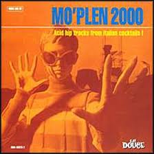 Mo’plen 2000 – Acid hip tracks from italian cocktails!