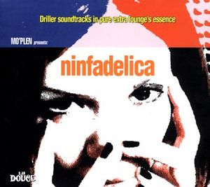 Ninfadelica – Driller soundtracks in pure extra lounge’s essence (2LP GATEFOLD)