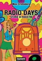 Radio Days – Storie di ROCK FM