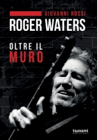 Roger Waters – Oltre il muro