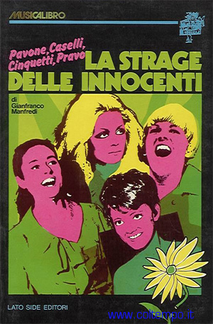 Pavone, Caselli, Cinquetti, Pravo: la strage delle innocenti (1982)