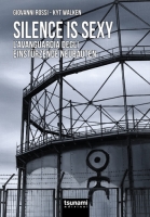 Silence Is Sexy – L’avanguardia degli Einstürzende Neubauten