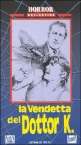 Vendetta Del dottor K., La (VHS NUOVA E SIGILLATA)