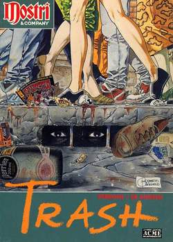 Mostri presenta: Trash