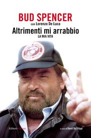 Altrimenti mi arrabbio – La mia vita