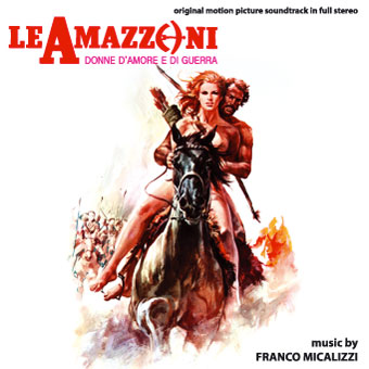 Franco Micalizzi – Le Amazzoni (CD)