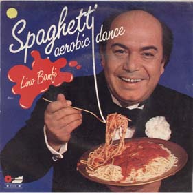Lino Banfi – Spaghetti aerobic dance (45 giri)