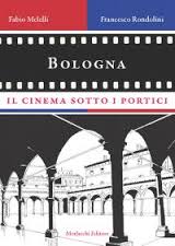 Bologna – Il cinema sotto i portici