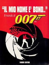 Mio nome è Bond, Il – Il mondo di 007