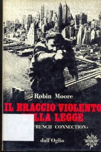 Braccio violento della legge, Il