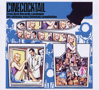 Cinecocktail – From Beat  the ultimate easy listening compilation