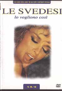 Svedesi lo vogliono così, Le