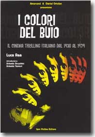 Luca Rea – I colori del buio: il cinema Thrilling italiano dal 1930 al 1979