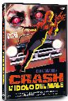 Crash L’Idolo Del Male (Ed. Limitata E Numerata)