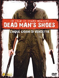 Dead Man’S Shoes – Cinque Giorni Di Vendetta