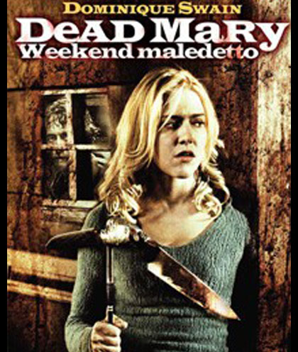 Dead Mary – Weekend Maledetto