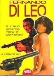 Fernando Di Leo e il suo cinema nero e perverso