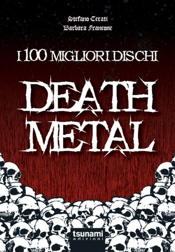 Cento migliori dischi Death Metal, I
