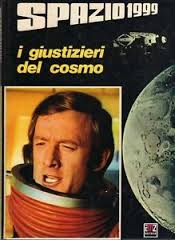 Spazio 1999 – I giustizieri del cosmo