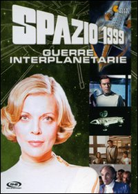 Spazio 1999 – Guerre interplanetarie