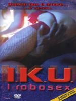 I.K.U: – I, Robosex