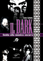 Dark, Il – Guida alla musica oscura