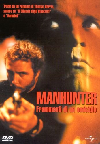 Manhunter – Frammenti Di Un Omicidio