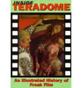 Inside Teradome – An illustrated history of freak film