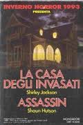 Inverno horror 1993 – La casa degli invasati + assassin