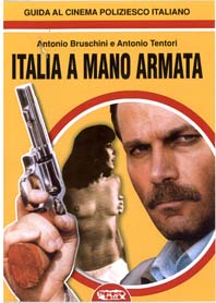 Italia a mano armata – Guida al cinema poliziesco italiano