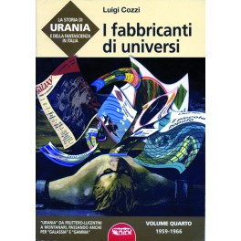 Storia di Urania e della fantascienza italiana – Volume quarto, 1959 – 1966