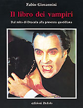 Il libro dei vampiri – Dal mito di Dracula alla presenza quotidiana